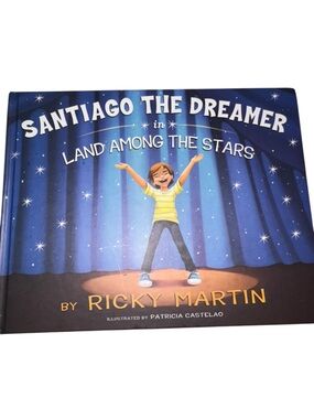 Children's Book - Santiago the Dreamer by Ricky Martin